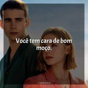 Você tem cara de bom moço. Através da Minha Janela: Além-mar (Filme)