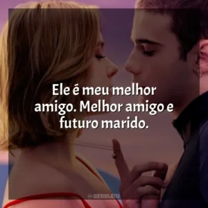 Ele é meu melhor amigo. Melhor amigo e futuro marido. Através da Minha Janela (Filme)