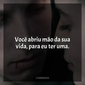 Você abriu mão da sua vida, para eu ter uma. Awareness: A Realidade É Uma Ilusão (Filme)