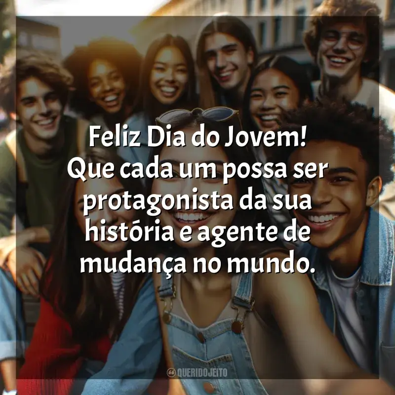 Frase final o para Dia do Jovem: Feliz Dia do Jovem! Que cada um possa ser protagonista da sua história e agente de mudança no mundo.