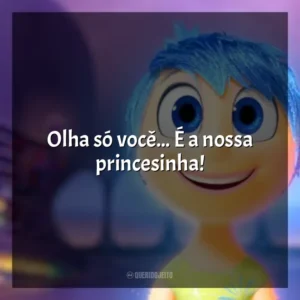 Olha só você… É a nossa princesinha! Divertida Mente (Filme)