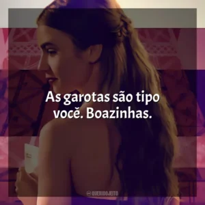 As garotas são tipo você. Boazinhas. Emily em Paris (Série)