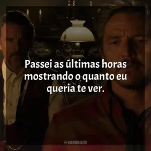 Passei as últimas horas mostrando o quanto eu queria te ver. Estranha Forma de Vida (Filme)