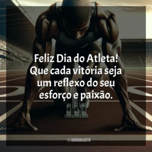 Feliz Dia do Atleta! Que cada vitória seja um reflexo do seu esforço e paixão. Dia do Atleta