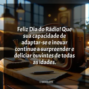 Feliz Dia do Rádio! Que sua capacidade de adaptar-se e inovar continue a surpreender e deliciar ouvintes de todas as idades. Dia do Rádio