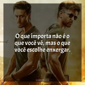 O que importa não é o que você vê, mas o que você escolhe enxergar. Guerra (Filme)