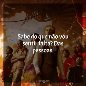 Sabe do que não vou sentir falta? Das pessoas. Jogos Vorazes: A Cantiga dos Pássaros e das Serpentes (Filme)