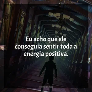 Eu acho que ele conseguia sentir toda a energia positiva. Mansão Mal-Assombrada (2023)