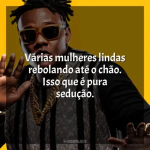 Várias mulheres lindas rebolando até o chão. Isso que é pura sedução. MC Sapão