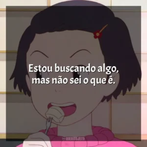 Estou buscando algo, mas não sei o que é. Memórias de Ontem (Filme)
