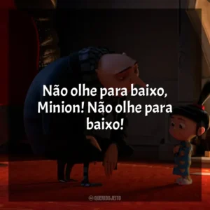 Não olhe para baixo, Minion! Não olhe para baixo! Meu Malvado Favorito 2 (Filme)