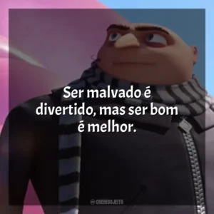 Ser malvado é divertido, mas ser bom é melhor. Meu Malvado Favorito 3 (Filme)