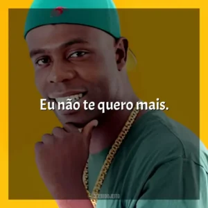 Eu não te quero mais. Nego Bam