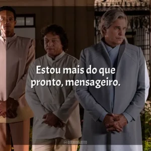 Estou mais do que pronto, mensageiro. Nosso Lar 2: Os Mensageiros (Filme)
