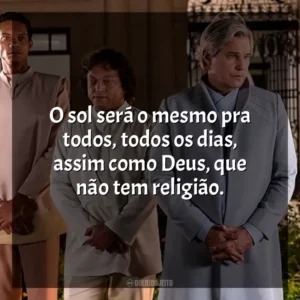 O sol será o mesmo pra todos, todos os dias, assim como Deus, que não tem religião. Nosso Lar 2: Os Mensageiros (Filme)