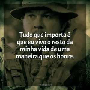 Tudo que importa é que eu vivo o resto da minha vida de uma maneira que os honre. O Grande Herói (Filme)
