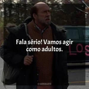 Fala sério! Vamos agir como adultos. O Homem dos Sonhos (Filme)