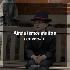 Ainda temos muito a conversar. O Menino de Ouro (Filme)
