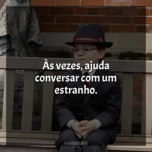 Às vezes, ajuda conversar com um estranho. O Menino de Ouro (Filme)