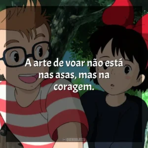 A arte de voar não está nas asas, mas na coragem. O Serviço de Entregas da Kiki (Filme)