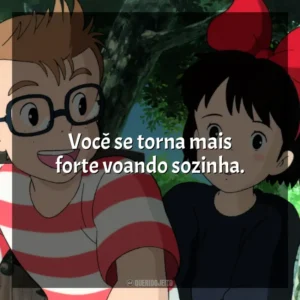 Você se torna mais forte voando sozinha. O Serviço de Entregas da Kiki (Filme)