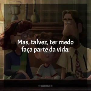 Mas, talvez, ter medo faça parte da vida. Orion e o Escuro (Filme)
