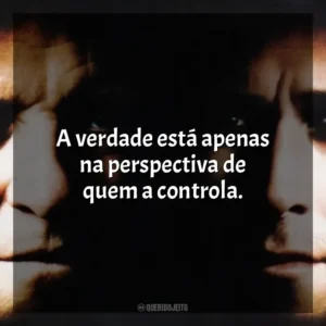 A verdade está apenas na perspectiva de quem a controla. Um Crime de Mestre (Filme)