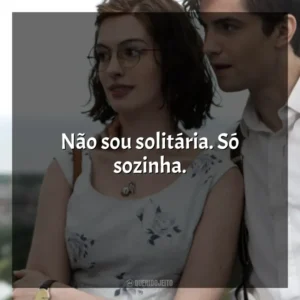 Não sou solitária. Só sozinha. Um Dia (Filme)