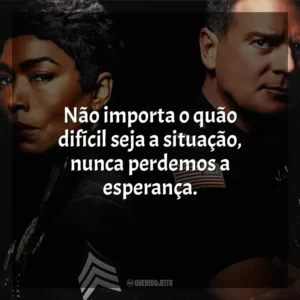 Não importa o quão difícil seja a situação, nunca perdemos a esperança. 9-1-1 (Série)