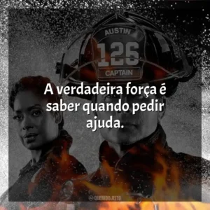 A verdadeira força é saber quando pedir ajuda. 9-1-1: Lone Star (Série)