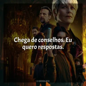 Chega de conselhos. Eu quero respostas. A Fúria de Paris (Série)