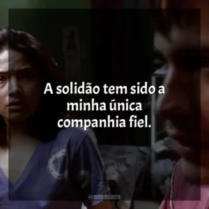 A solidão tem sido a minha única companhia fiel. Amores Brutos (Filme)