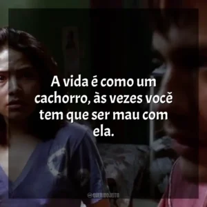 A vida é como um cachorro, às vezes você tem que ser mau com ela. Amores Brutos (Filme)
