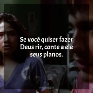 Se você quiser fazer Deus rir, conte a ele seus planos. Amores Brutos (Filme)