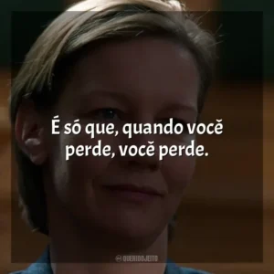 É só que, quando você perde, você perde. Anatomia de uma Queda (Filme)