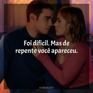 Foi difícil. Mas de repente você apareceu. Através da Minha Janela 3: Olhos nos Olhos (Filme)