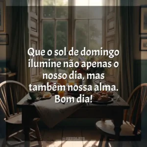Que o sol de domingo ilumine não apenas o nosso dia, mas também nossa alma. Bom dia! Bom dia, Domingo!