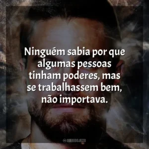 Ninguém sabia por que algumas pessoas tinham poderes, mas se trabalhassem bem, não importava. Code 8: Renegados (Filme)