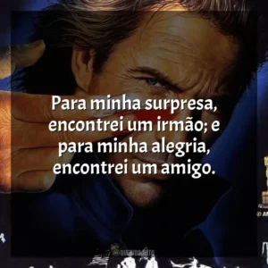 Para minha surpresa, encontrei um irmão; e para minha alegria, encontrei um amigo. Dança com Lobos (Filme)