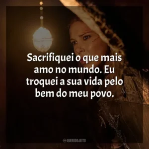 Sacrifiquei o que mais amo no mundo. Eu troquei a sua vida pelo bem do meu povo. Donzela (Filme)