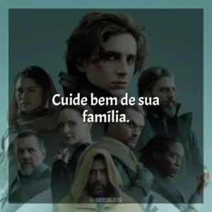 Cuide bem de sua família. Duna (Filme)