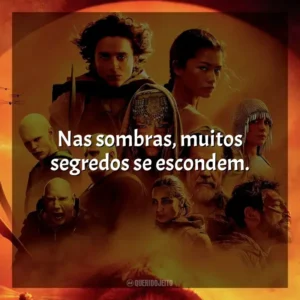 Nas sombras, muitos segredos se escondem. Duna: Parte 2 (Filme)