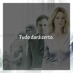 Tudo dará certo. Ensaio Sobre a Cegueira (Filme)