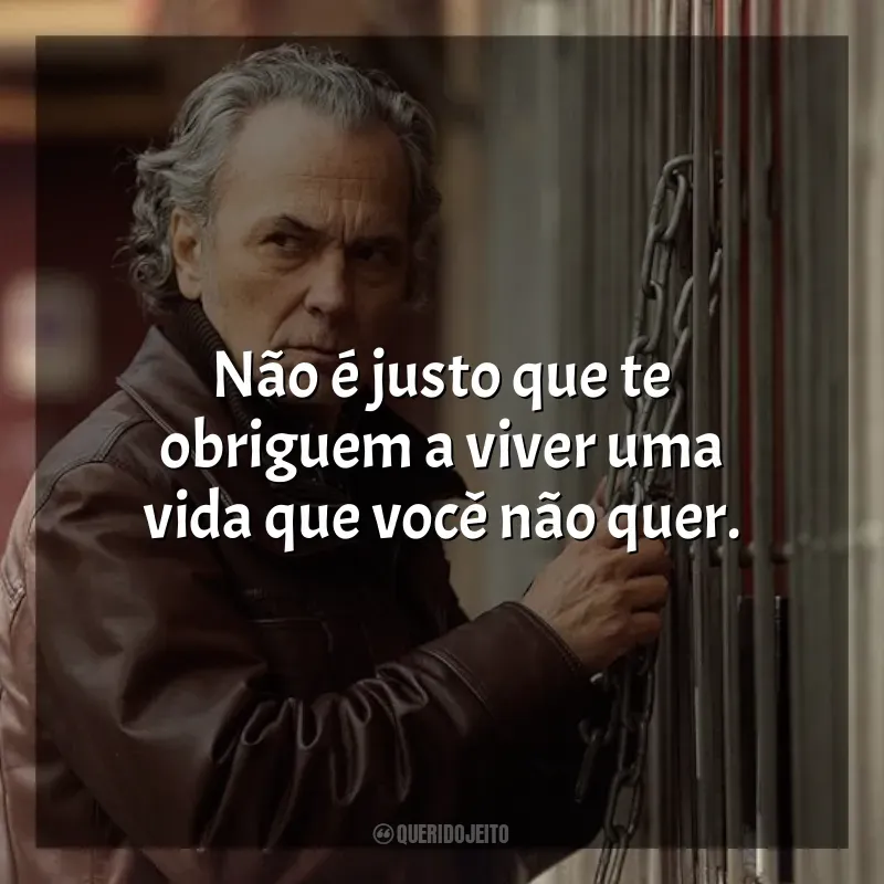 Série Entrevías frases: Não é justo que te obriguem a viver uma vida que você não quer.