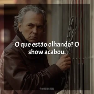 O que estão olhando? O show acabou. Entrevías (Série)