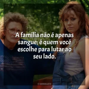 A família não é apenas sangue; é quem você escolhe para lutar ao seu lado. Era uma Vez um Sonho (Filme)