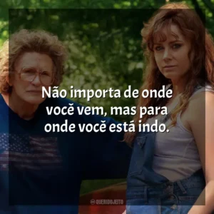 Não importa de onde você vem, mas para onde você está indo. Era uma Vez um Sonho (Filme)