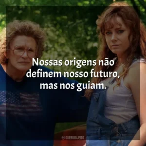 Nossas origens não definem nosso futuro, mas nos guiam. Era uma Vez um Sonho (Filme)