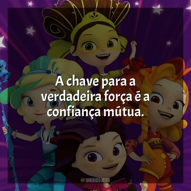 Frases da Série Fantasy Patrol: A chave para a verdadeira força é a confiança mútua.