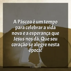 A Páscoa é um tempo para celebrar a vida nova e a esperança que Jesus nos dá. Que seu coração se alegre nesta época! Feliz Páscoa 2024